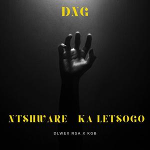 Ntshware ka Letsogo (feat. KGB & Dlwex RSA)