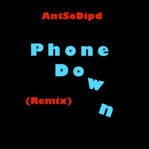 Phone Down (Explicit)