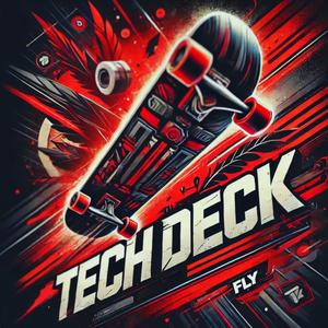 TECH DECK (Explicit)