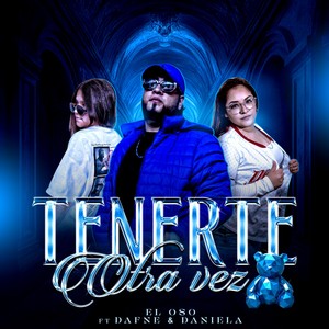 Tenerte otra vez (Explicit)