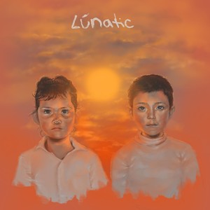 Lúnatic (Explicit)