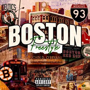 Boston Freestyle (Explicit)