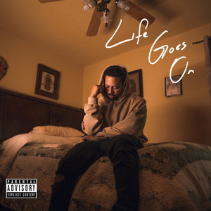 Life Goes On (Explicit)