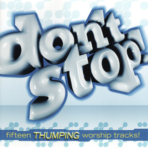 Praise Unlimited - Don't Stop!