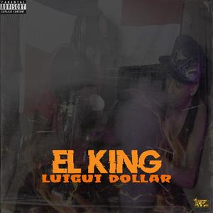 El king (feat. Luigi Dollar) [Explicit]