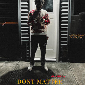 Dont Matter (Explicit)