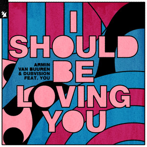 Armin Van Buuren - I Should Be Loving You (Extended Mix)