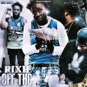 RIXH OFF THC (Explicit)