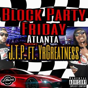 Block Party Friday (feat. YrGreatness) [Explicit]