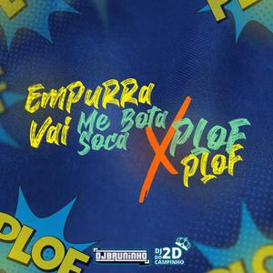 EMPURRA VAI ME BOTA SOCA PLOF PLOF (Explicit)