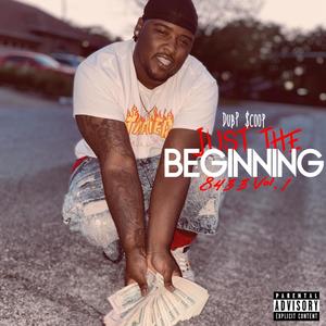 Just the Beginning: 8433, Vol. 1 (Explicit)