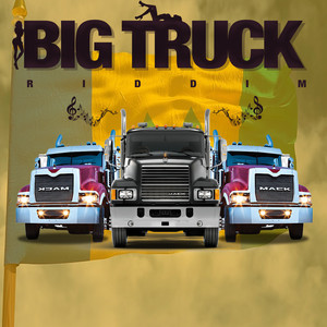 Big Truck Riddim