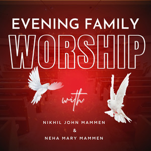 Evening Family Worship & Prayer