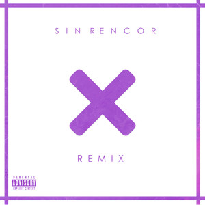 Sin Rencor (Remix|Explicit)