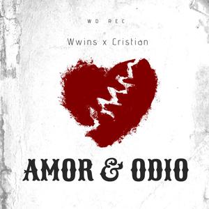 Amor & Odio (feat. Wwins & Julian) (Explicit)