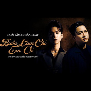 Buồn Làm Chi Em Ơi