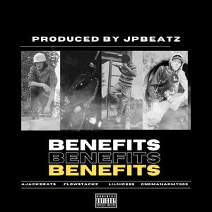 BENEFITS (feat. LilNic289, Flow Stackz & Onemanarmy905) (Explicit)