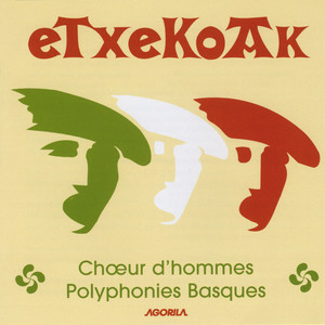 Choeur d'hommes - Polyphonies basques