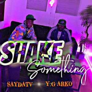 Shake Something