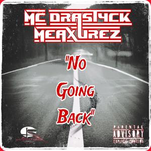 No Going Back (Explicit)