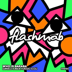 Who Is Baraba (Original Mix)