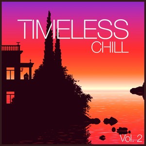 Timeless Chill, Vol. 2