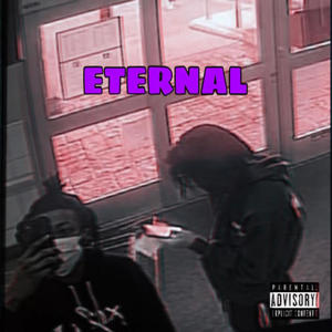 Eternal (feat. YoursTrulyCoop) [Explicit]