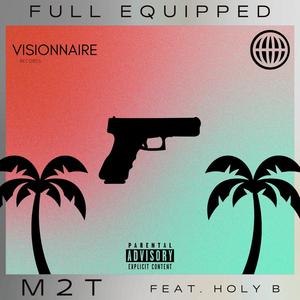 FULL EQUIPPED (feat. Holy B) (Explicit)