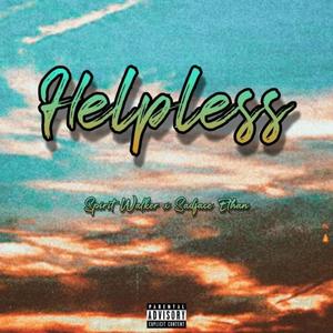 Helpless (Explicit)