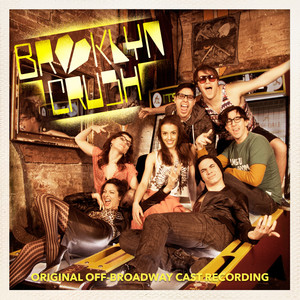 Brooklyn Crush (Original Off-Broadway Cast Recording) [Explicit]