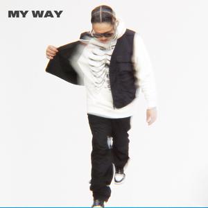 My Way (Explicit)