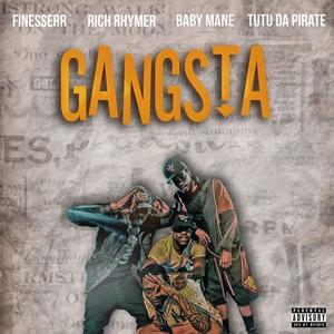 Gangsta (feat. Rich Rhymer & Tutu Da Pirate & Baby Mane) (Explicit)