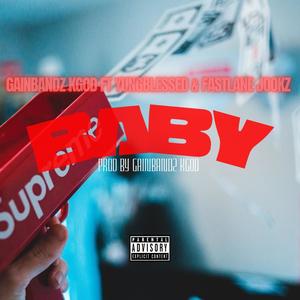 Baby (feat. YungBlessed & FastLane Jookz) [Explicit]