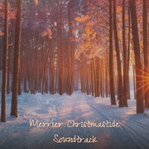 Merrier Christmastide Soundtrack