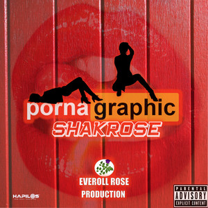Pornagraphic (Explicit)