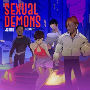 Sexual Demons (feat. Dempriist) [Explicit]