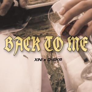 BACK TO ME (feat. O-SKR)