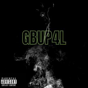 GBUP4L (feat. Yung Doo) [Explicit]