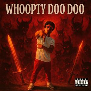 Whoopty, Doo Doo (Explicit)