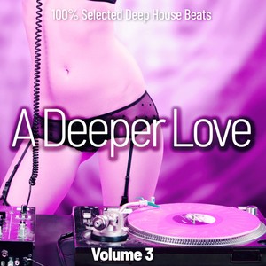 A Deeper Love, Vol. 3