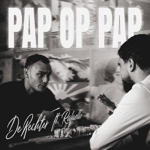 Pap Op Pap (feat. Rafaello) (Explicit)