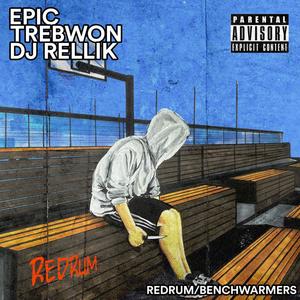 BENCHWARMERS (feat. DJ RELLIK|Explicit)