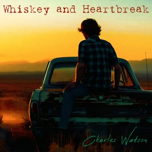 Whiskey and Heartbreak