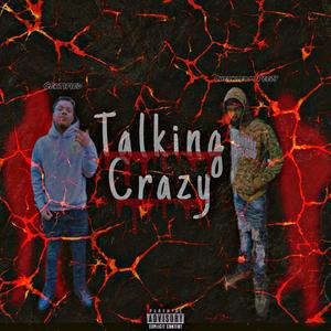 Talking crazy (feat. ThatzCertified) [Explicit]