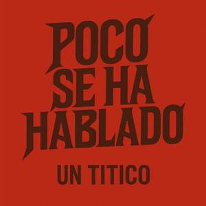 POCO SE HA HABLADO (Explicit)