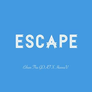 Escape (feat. HunnaV) [Explicit]