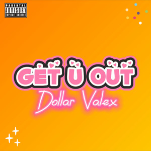 Get U Out (Explicit)