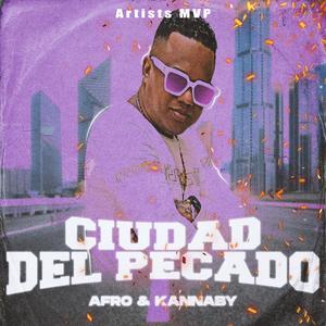 Ciudad Del Pecado (feat. Afro & Kannaby)