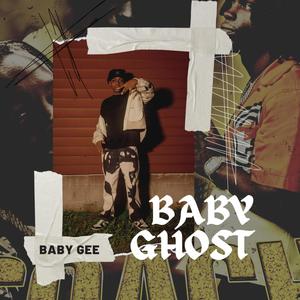 Baby Ghost (Explicit)