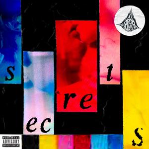 Secrets (feat. Jtthedreamer, Starpav, Black°Adam & Boregard.) [Explicit]